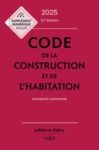 Libro electrónico Code de la construction et de l'habitation 2025 32ed - Annoté & commenté
