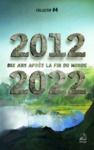 Livre numérique 2012 2022 Dix ans après la fin du monde