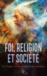 Libro electrónico Foi, Religion et Société : Un Voyage à Travers Cinq Ouvrages Classiques
