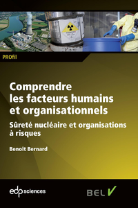 Livre numérique Comprendre les facteurs humains et organisationnels - Sûreté nucléaire et organisations à risques