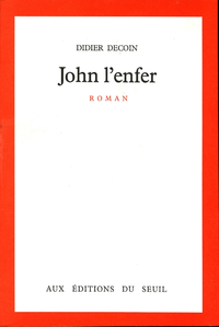 Livre numérique John l'enfer - Prix Goncourt 1977