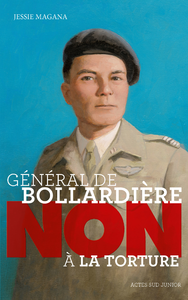 Livre numérique Général de Bollardière : "Non à la torture !"