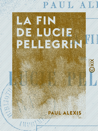 Livre numérique La Fin de Lucie Pellegrin