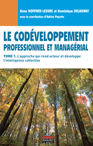 Electronic book Le Codéveloppement professionnel et managérial - Tome 1