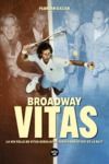 Electronic book Broadway Vitas - La vie folle de Vitas Gerulaitis, tennisman et roi de la nuit