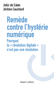 Electronic book Remède contre l'hystérie numérique