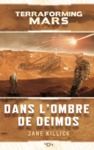 Electronic book Terraforming Mars : Dans l'ombre de Deimos - Roman science-fiction - Officiel - Dès 14 ans et adulte - 404 Éditions