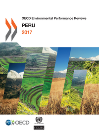 Livre numérique OECD Environmental Performance Reviews: Peru 2017