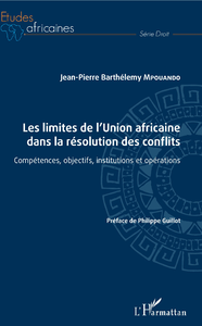 Livre numérique Les limites de l'Union africaine dans la résolution des conflits
