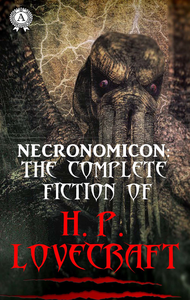 Libro electrónico Necronomicon: The Complete Fiction of H.P. Lovecraft