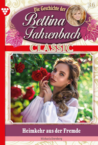 E-Book Bettina Fahrenbach Classic 36 – Liebesroman