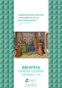 Livre numérique Comunicación política y diplomacia en la Baja Edad Media