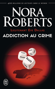 Livre numérique Lieutenant Eve Dallas (Tome 31) - Addiction au crime