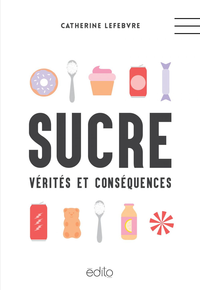 Electronic book Sucre : vérités et conséquences N.É.
