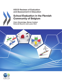 Livro digital OECD Reviews of Evaluation and Assessment in Education: School Evaluation in the Flemish Community of Belgium 2011