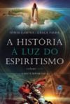 Livro digital A História à luz do espiritismo - V III