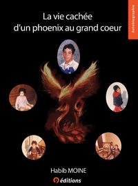 Libro electrónico La vie cachée d'un Phoenix au grand coeur