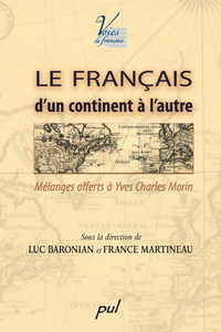 Livre numérique Le français, d’un continent à l’autre. Mélanges offerts à Yves Charles Moriin