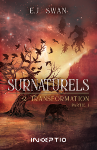 Libro electrónico Surnaturels - #2 Transformation Partie 1
