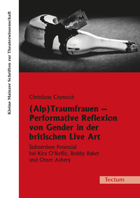 Livre numérique (Alp)Traumfrauen - Performative Reflexion von Gender in der britischen Live Art