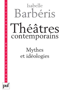 Livre numérique Théâtres contemporains. Mythes et idéologies