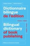 Electronic book Dictionnaire bilingue de l'édition = Bilingual dictionary of book publishing : français-anglais, English-French