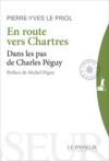 Livre numérique En route vers Chartres - Dans les pas de Charles Péguy