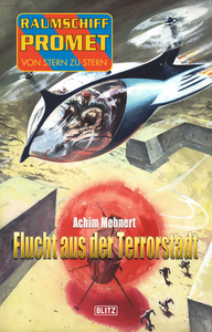 Livre numérique Raumschiff Promet - Von Stern zu Stern 21: Flucht aus der Terrorstadt