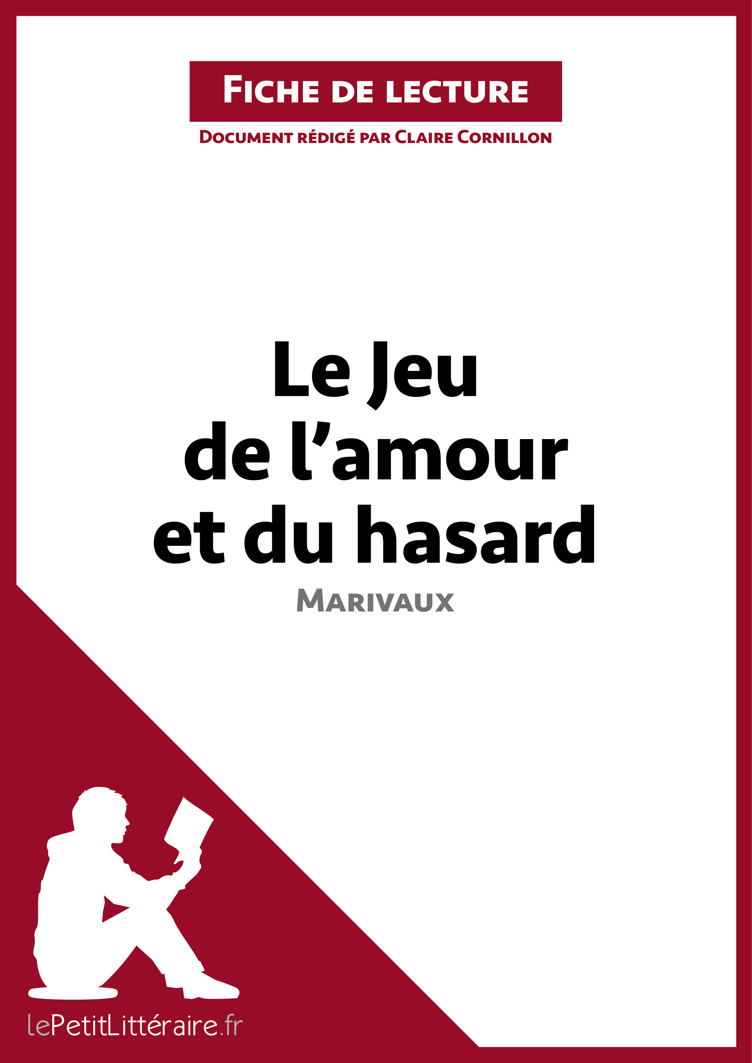 5 Histoires D'amour Et De Chevalerie Fiche De Lecture Ebook Le Jeu de l'amour et du hasard de Marivaux (Fiche de lecture