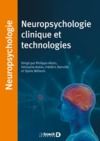 Livre numérique Neuropsychologie clinique et technologies