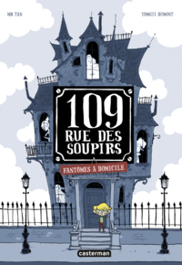 E-Book 109, rue des Soupirs (Tome 1) - Fantômes à domicile