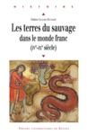 Livre numérique Les terres du sauvage dans le monde franc (IVe-IXe siècle)