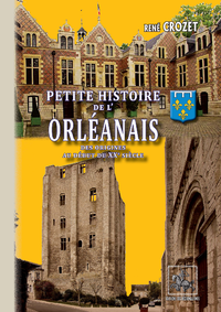 Livre numérique Petite Histoire de l'Orléanais (des origines au XXe siècle)