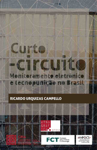 Libro electrónico Curto-circuito: Monitoramento Eletrônico e Tecnopunição no Brasil
