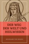 Libro electrónico Der Weg der Welt und Heilwissen