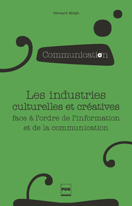Livre numérique Les industries culturelles et créatives face à l'odre de l'information et de la communication