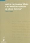 Livro digital António Henriques da Silveira e as Memórias analíticas da vila de Estremoz
