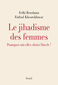 Livre numérique Le Jihadisme des femmes. Pourquoi elles ont choisi Daech