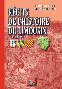 Livre numérique Récits de l'Histoire du Limousin (Tome Ier)