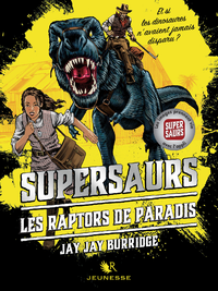 Livre numérique Supersaurs, Livre I : Les Raptors de Paradis