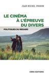Electronic book Le cinéma à l'épreuve du divers - Politiques du regard