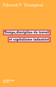 Livre numérique Temps, discipline du travail et capitalisme industriel
