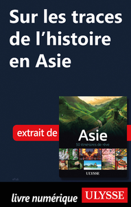 Livro digital Sur les traces de l'histoire en Asie
