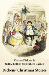 Electronic book Dickens' Christmas Stories (20 original stories as published between the years 1850 and 1867 in collaboration with Wilkie Collins and others in Dickens' own Magazines)