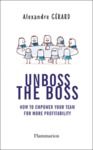 Electronic book Unboss the Boss : How to empower your team for more profitability