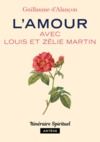 Livre numérique L'amour avec Louis et Zélie Martin