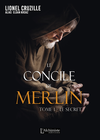 Libro electrónico Le Concile de Merlin - Tome 1 : Le secret