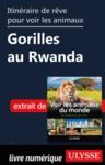Livro digital Itinéraire de rêve pour voir les animaux - Gorilles au Rwanda