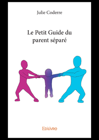 Libro electrónico Le Petit Guide du parent séparé