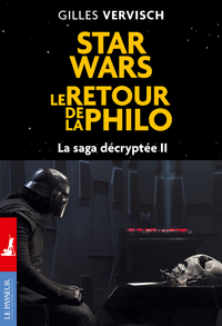 Livre numérique Star Wars, le retour de la philo - La saga décryptée II